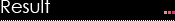 Result